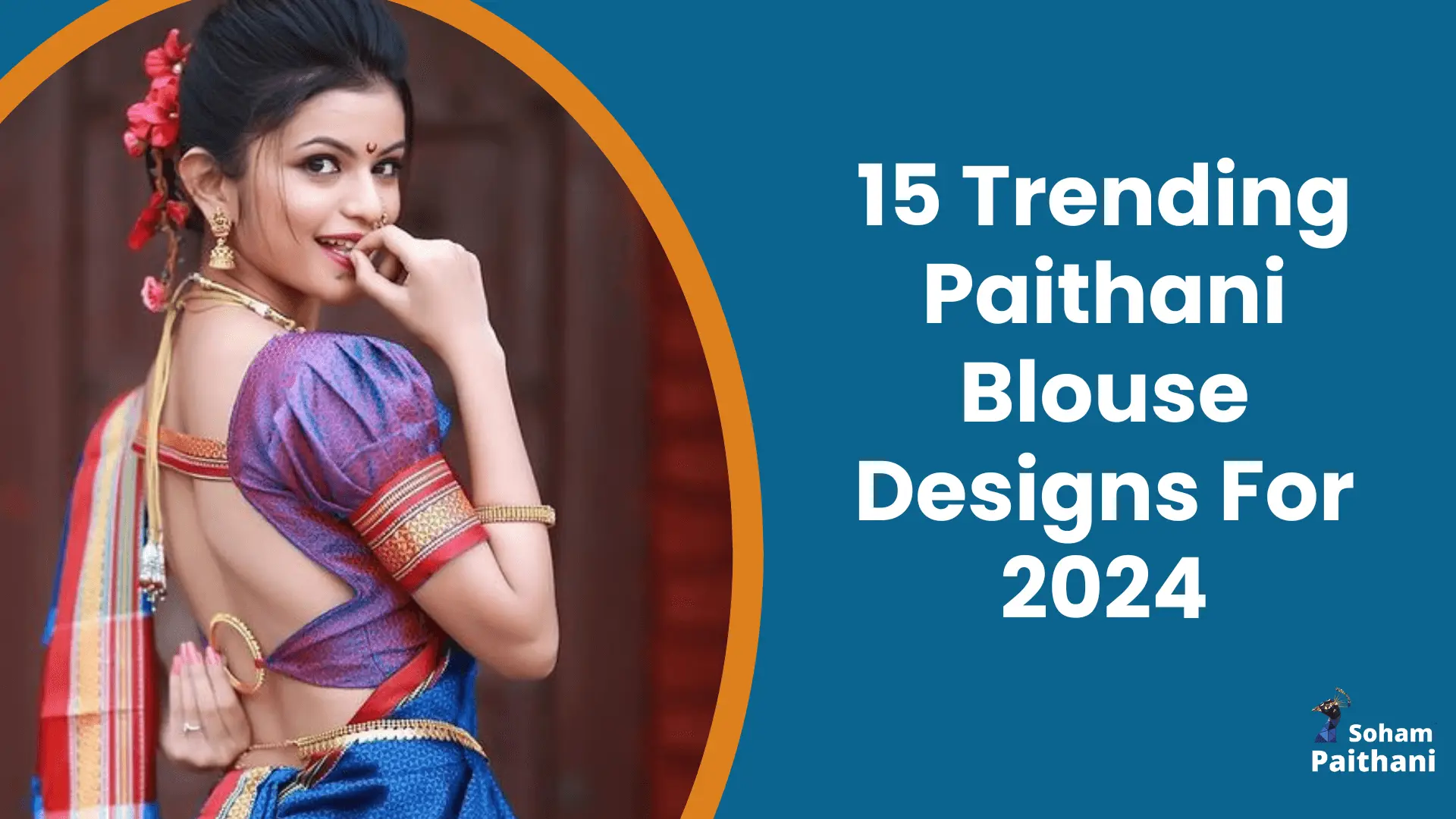 15 Trending Paithani Blouse Designs For 2024